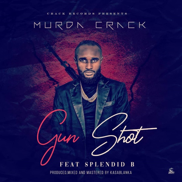 Murda Crack - Gun Shot (feat. Splendid B)